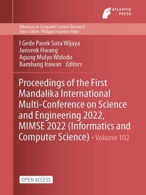 cover image of Proceedings of the First Mandalika International Multi-Conference on Science and Engineering 2022, MIMSE 2022 (Informatics and Computer Science)